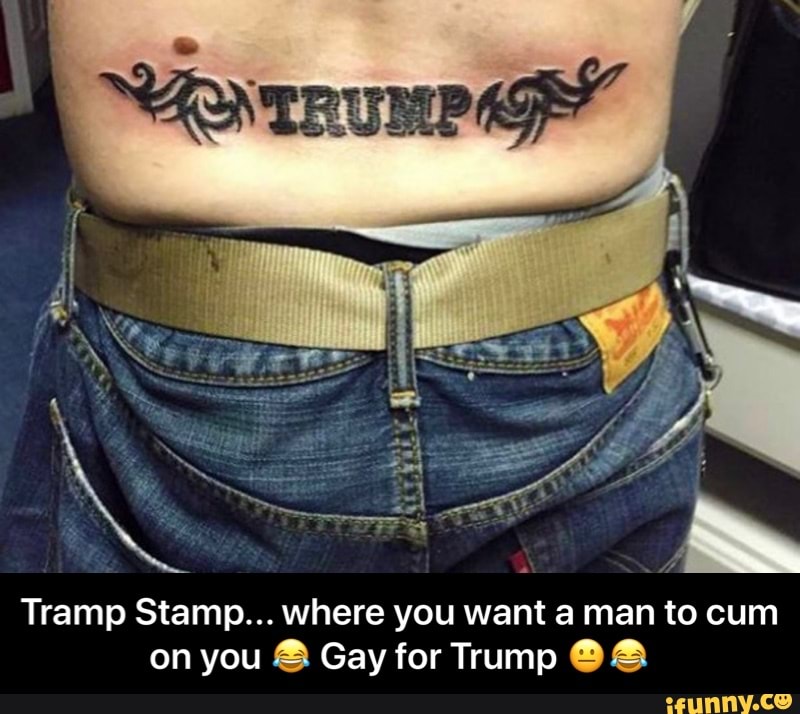dan tim recommends Cum On Tramp Stamp