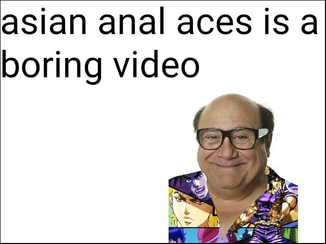 david neate recommends Asian Anal Aces