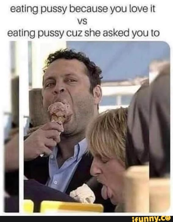 david gadarian recommends can you eat pussy like that meme pic