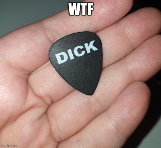 Best of Dick pick meme