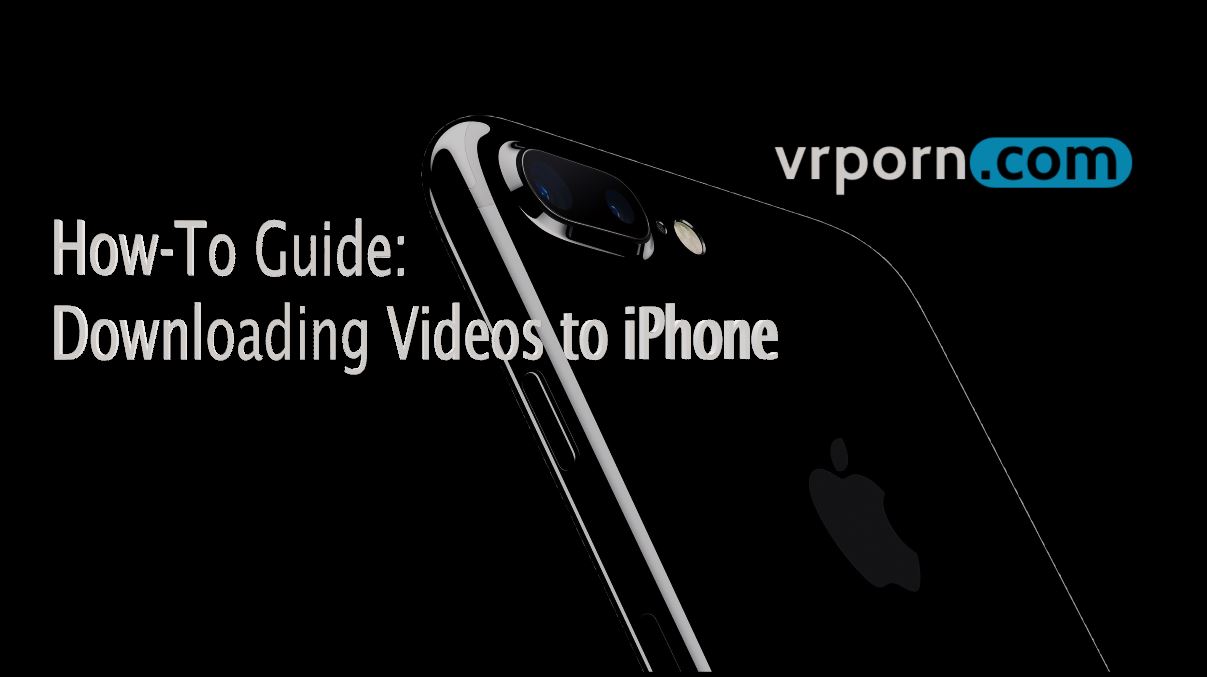 anders holmlund recommends how to watch vr porn on iphone pic