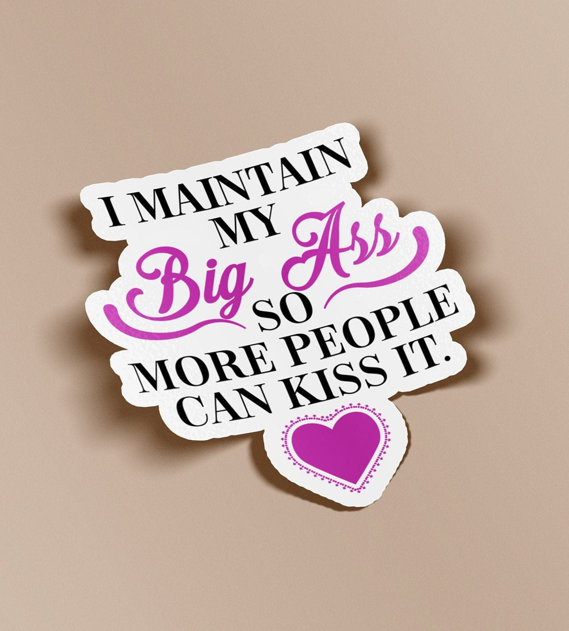 Kiss My Big Butt orgasm ever