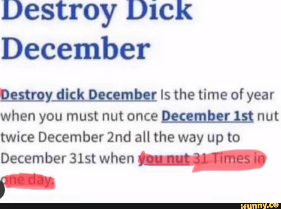 butik mania recommends What Is Destroy Dick December