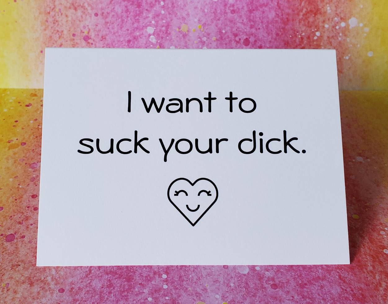 i want to suck your cock