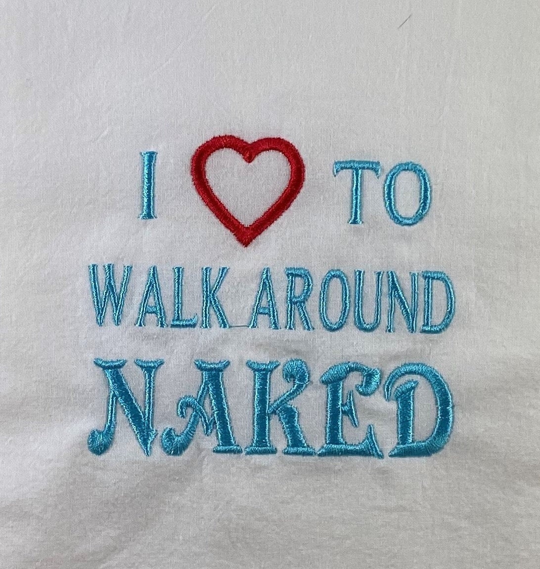 walking around naked