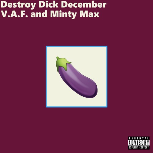 What Is Destroy Dick December stinkerbelle guest