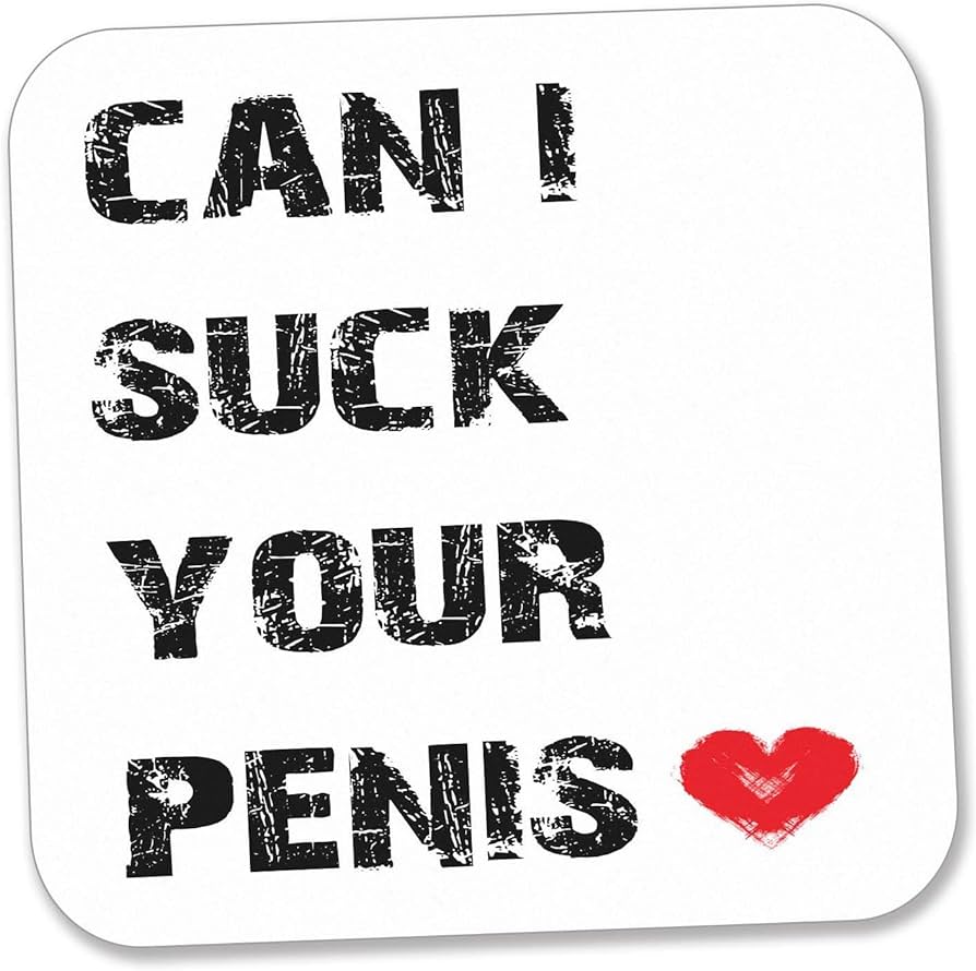 Best of I wanna suck your dick quotes