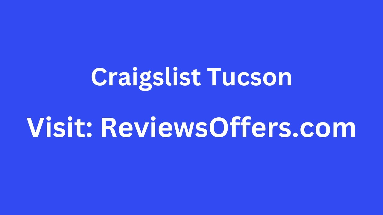 adam ferriss recommends Craigslist Com Tucson Arizona
