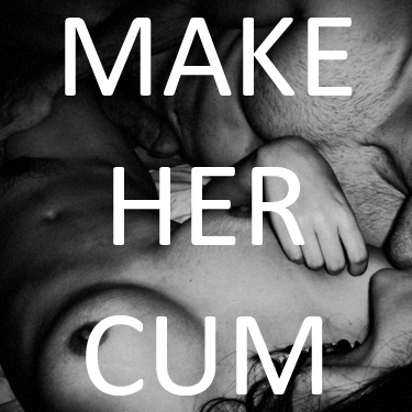 april hammond recommends Make Her Cum First