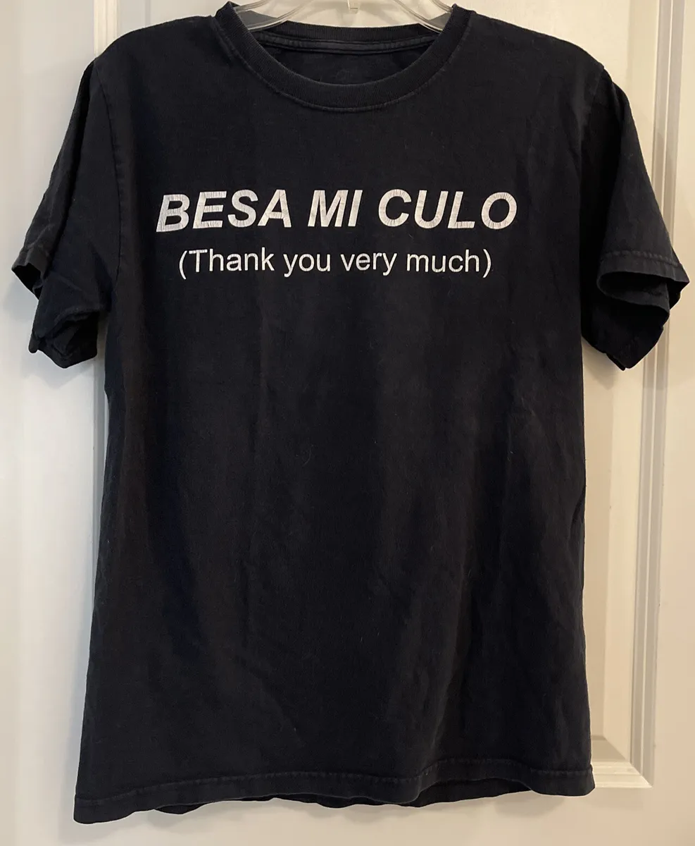 brent weir recommends Besa Mi Culo Meaning