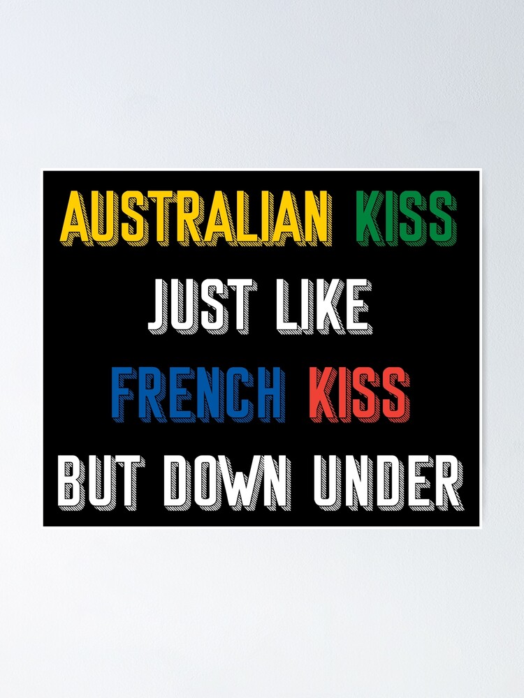 benjamin wilmer recommends what is australian kiss pic