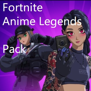 angelika salinas recommends Fortnite Anime Legends Pack