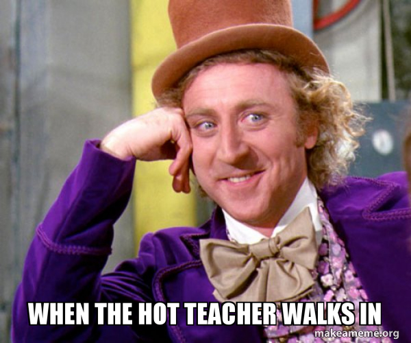bee khim tan recommends Hot For Teacher Meme