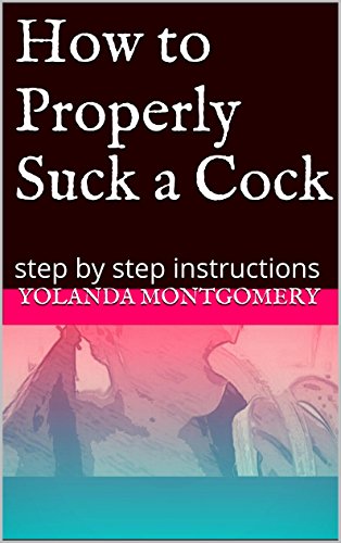How To Properly Suck A Dick toons porn