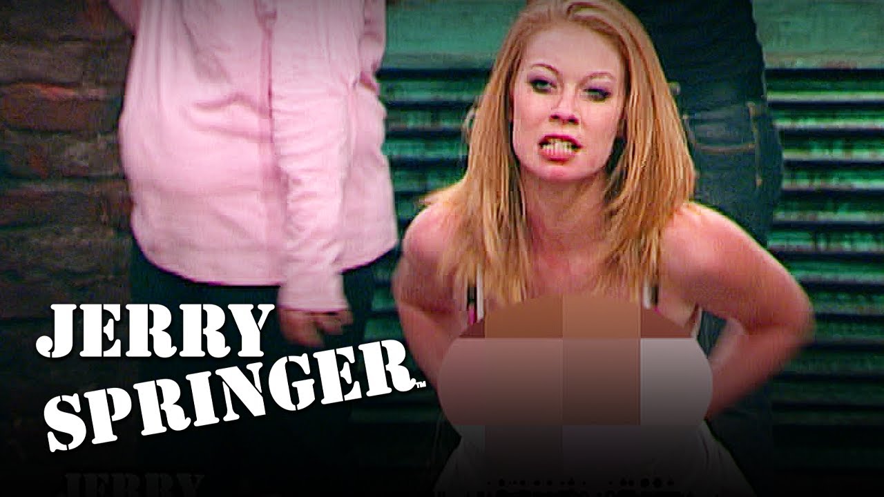 cheryl deakin recommends Jerry Springer Uncensored Nude