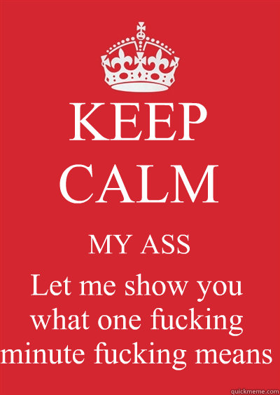 Best of Keep calm and fuck me