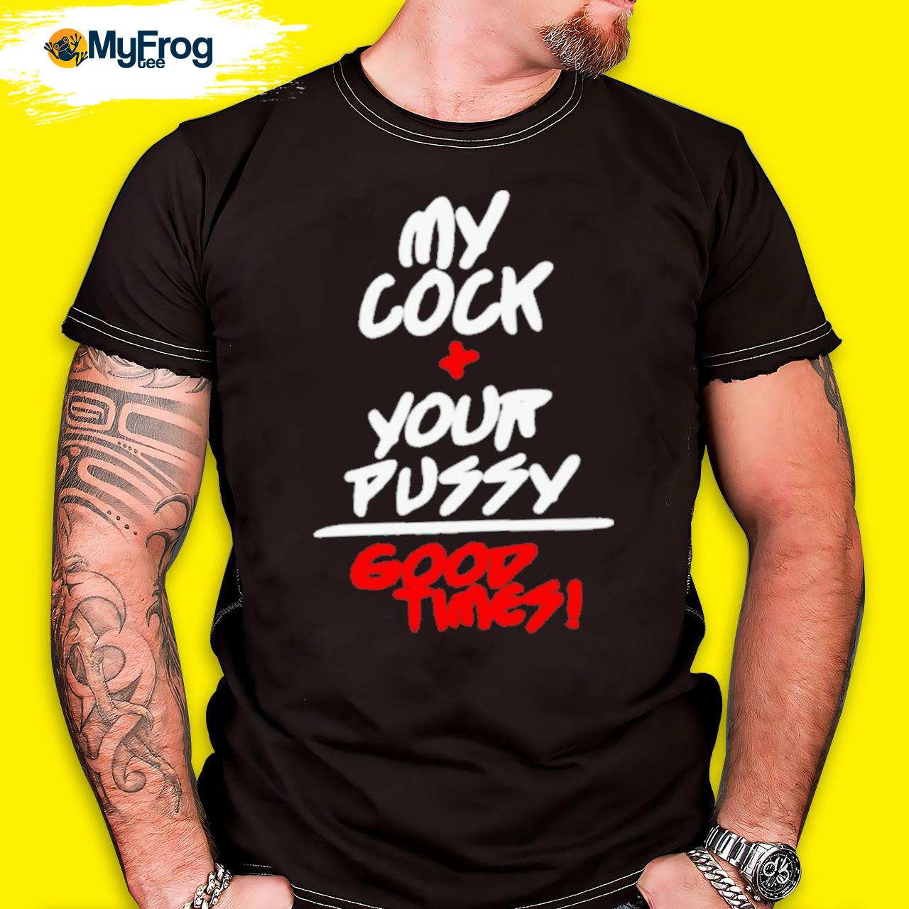 my cock your pussy