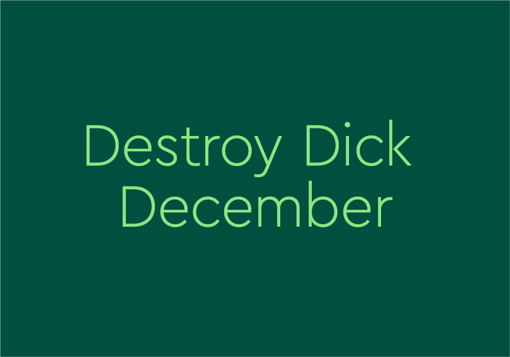 aaron t knapp recommends what is destroy dick december pic